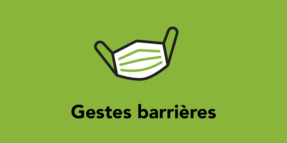Les gestes barrièrs à respecter